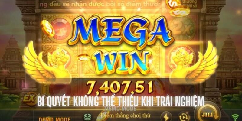 Sử dụng bí quyết tham gia giành chiến thắng cực khủng